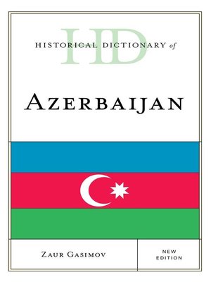 cover image of Historical Dictionary of Azerbaijan